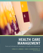 Wiley Pathways Healthcare Management: Tools and Techniques for Managing in a Health Care Environment