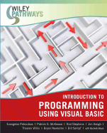 Wiley Pathways Introduction to Programming using Visual Basic - Petroutsos, Evangelos, and McKeown, Patrick G., and Stephens, Rod