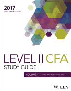 Wiley Study Guide for 2017 Level II Cfa Exam: Alternative Investments & Fixed Income