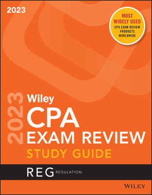 Wiley's CPA 2023 Study Guide: Regulation - Wiley