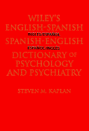 Wiley's English-Spanish Spanish-English Dictionary of Psychology and Psychiatry