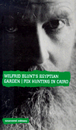 Wilfrid Blunt's Egyptian Garden