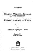 Wilhelm Meister Vol.II: The Years of Apprenticeship, Bks. 4-6