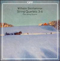 Wilhelm Stenhammar: String Quartets Nos. 3-6 - Are Sandbakken (viola); Geir Inge Lotsberg (violin); Oslo String Quartet; ystein Sonstad (cello);...