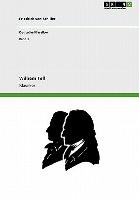 Wilhem Tell - Von Schiller, Friedrich