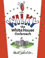Wilky, the White House Cockroach
