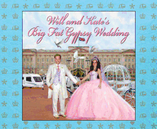 Will and Kate's Big Fat Gypsy Wedding: Photos from Our Big Day, Like