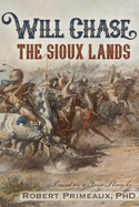 Will Chase, "the Sioux Lands"