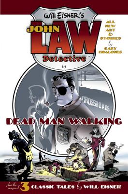 Will Eisner's John Law: Dead Man Walking - Eisner, Will, and Chaloner, Gary