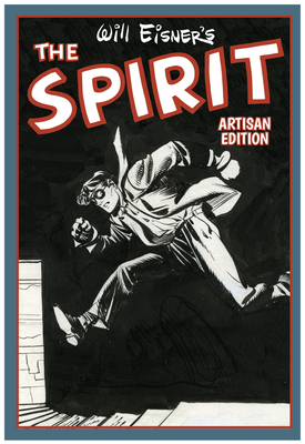 Will Eisner's the Spirit Artisan Edition - Eisner, Will