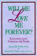Will He Love Me Forever?: Sustaining Love Through the Years
