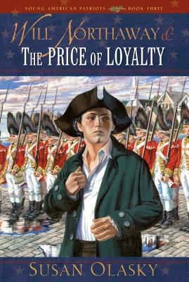 Will Northaway & the Price of Loyalty - Olasky, Susan