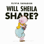 Will Sheila Share? - Savadier, Elivia