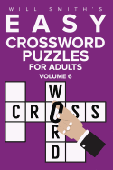 Will Smith Easy Crossword Puzzles for Adults - Volume 6