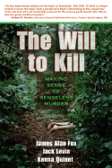 Will to Kill: Explaining Senseless Murder