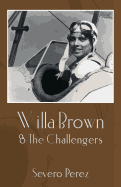 Willa Brown: & the Challengers