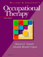 Willard and Spackman's Occupational Therapy - Neistadt, Maureen, and Crepeau, Elizabeth Blesedell, PhD, Faota