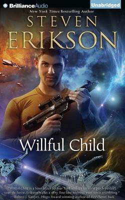 Willful Child - Erikson, Steven, and Andrews, MacLeod (Read by)