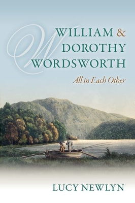 William and Dorothy Wordsworth: 'All in each other' - Newlyn, Lucy