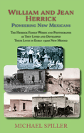 William and Jean Herrick: Pioneering New Mexicans