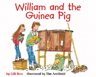 William and the Guinea Pig - Rose, Gill