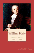 William Blake: Selected Poetry and Letters