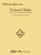 William Bolcom - Concert Suite: For E-Flat Alto Saxophone and Piano