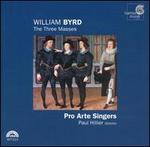 William Byrd: The Three Masses - Pro Arte Singers