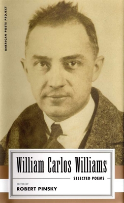 William Carlos Williams: Selected Poems: (american Poets Project #14) - Williams, William Carlos