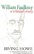 William Faulkner: A Critical Study