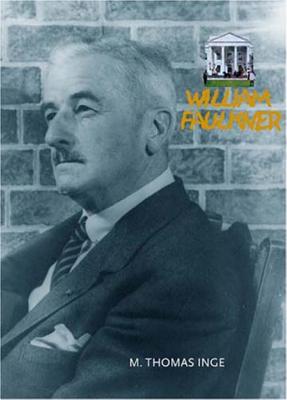 William Faulkner: Overlook Illustrated Lives - Inge, M Thomas