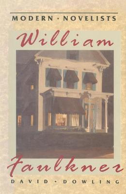 William Faulkner - Dowling, David