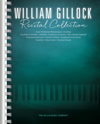 William Gillock Recital Collection: Intermediate to Advanced Level - Gillock, William (Composer)