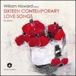 William Howard plays Sixteen Contemporary Love Songs for Piano