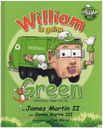 William Is Going Green - Martin, James, Professor, III