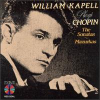 William Kapell Plays Chopin, The Sonatas/Mazurkas - William Kapell (piano)