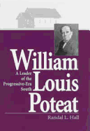 William Louis Poteat: A Leader of the Progressive-Era South