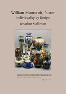 William Moorcroft, Potter: Individuality by Design