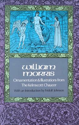 William Morris: Ornamentation and illustrations from the Kelmscott Chaucer. - Morris, William, and Burne-Jones, Edward Coley, Sir