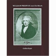 William Preston and His Work - Dyer, Colin