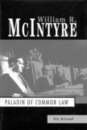 William R. McIntyre: Paladin of Common Law