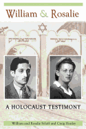 William & Rosalie: A Holocaust Testimony