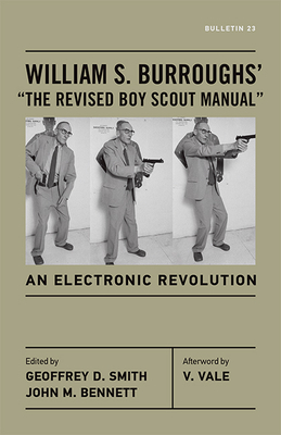 William S. Burroughs' the Revised Boy Scout Manual: An Electronic Revolution - Burroughs, William S