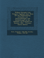 William Scoresby's Des Jungern Tagebuch Einer Reise Auf Den Wallfischfang, Verbunden Mit Untersuchungen Und Entdeckungen an Der Ostkuste Von Gronland Im Sommer 1822. - Kries, Friedrich, and Scoresby, William