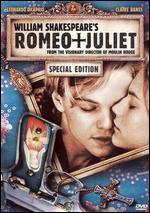 William Shakespeare's Romeo + Juliet [Special Edition]