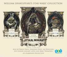 William Shakespeare's Star Wars Collection: William Shakespeare's Star Wars, William Shakespeare's the Empire Striketh Back, and William Shakespeare's the Jedi Doth Return