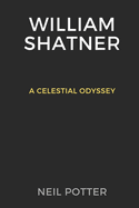 William Shatner: A Celestial Odyssey