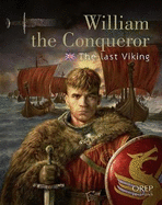 William the Conqueror: The Last Viking