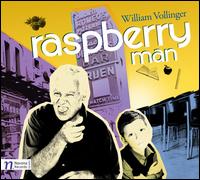 William Vollinger: Raspberry Man - Amy Advocat (clarinet); Brian Calhoun (percussion); Julia Carey (piano); Juventas Ensemble; Nate Tucker (percussion);...