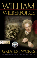William Wilberforce - Wilberforce, William